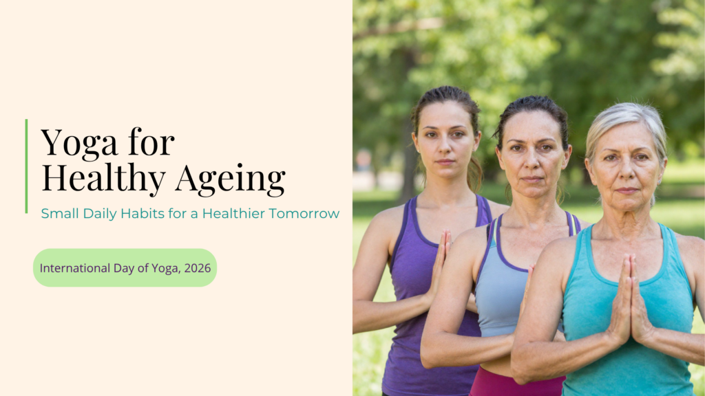 A graphic titled Yoga for Healthy Ageing showing three women of different generations standing in a line outdoors in a park while holding a yoga prayer pose.